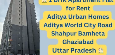 🏡 1 BHK for Rent at Urban Homes, Aditya World City Ghaziabad – Affordable & Modern Living
