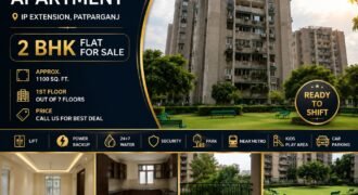 UNESCO Apartment, IP Extension, Patparganj – 2 BHK Flat for Sale