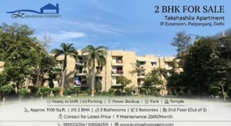 2 BHK for Sale | Takshila Apartment IP Extension Delhi