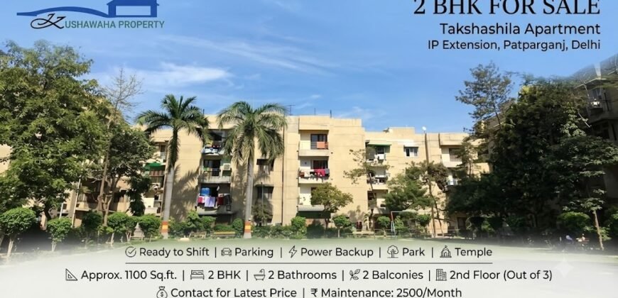 2 BHK for Sale | Takshila Apartment IP Extension Delhi