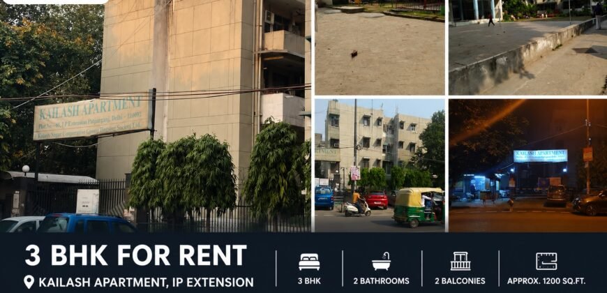 3 BHK Flat for Rent, Kailash Apartment IP Extension