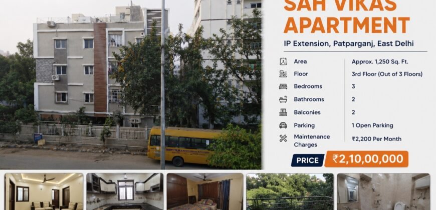 3 BHK Flat for Sale | Sah Vikas Apartment, IP Extension Patparganj, East Delhi