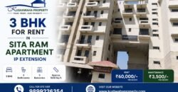 3 BHK for Rent, Sita Ram Apartment, IP Extension, Patparganj