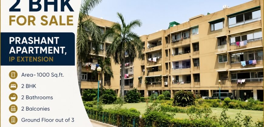 2 BHK Flat for Sale | Prashant Apartment, IP Extension, Patparganj, Delhi
