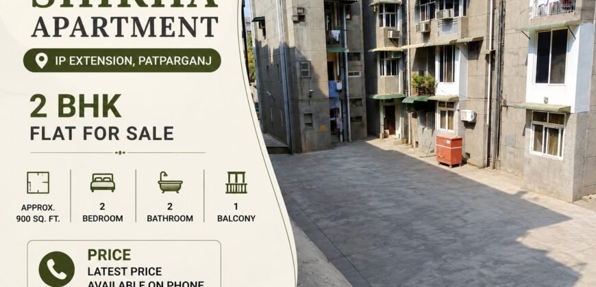2 BHK Flat for Sale in Shikha Apartment, IP Extension