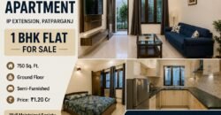 Ground Floor 1 BHK Flat for Sale in Mithila Apartment, IP Extension