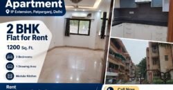 2 BHK Flat for Rent 1200 sqft, Gaurav Apartment, IP Extension, Patparganj