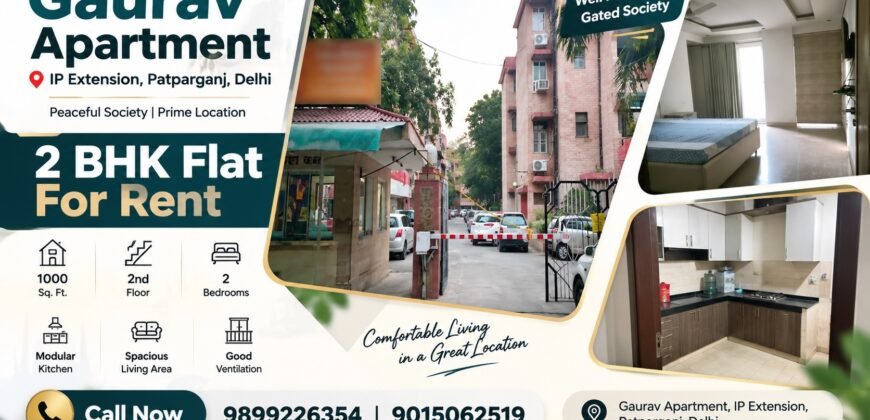 2 BHK Flat for Rent, Gaurav Apartment, IP Extension, Patparganj