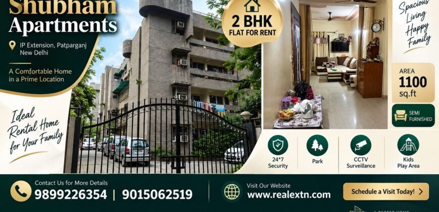 2 BHK Flat for Rent, Shubham Apartments, IP Extension, Patparganj