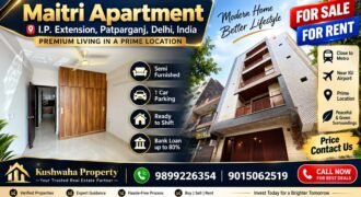 2 BHK Flat for Rent – Maitri Apartment, IP Extension, Patparganj