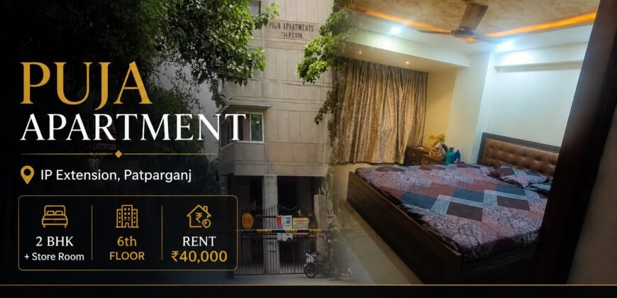 2 BHK Flat for Rent in Puja Apartment, IP Extension