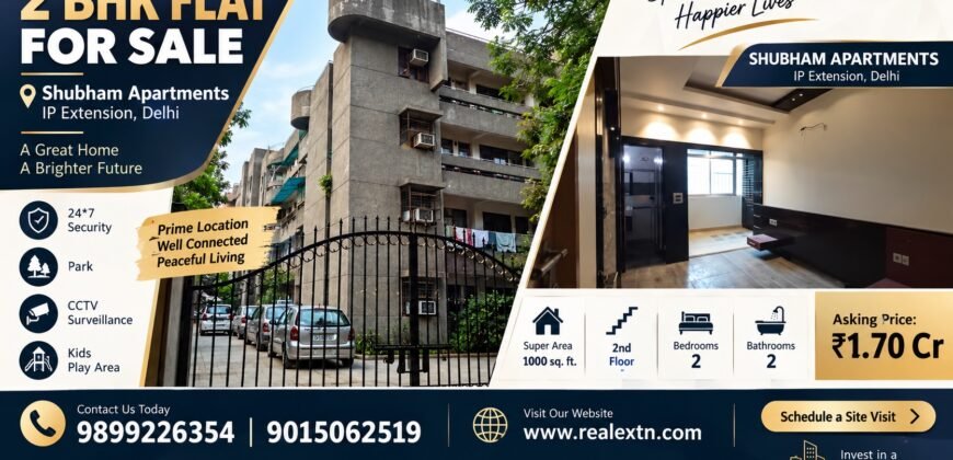 2 BHK Flat for Sale – Shubham Apartments, IP Extension, Delhi