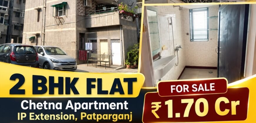 2 BHK Flat for Sale in Chetna Apartment, IP Extension, Delhi