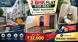 2 BHK Rental Flat in Maitri Apartment, IP Extension, Patparganj
