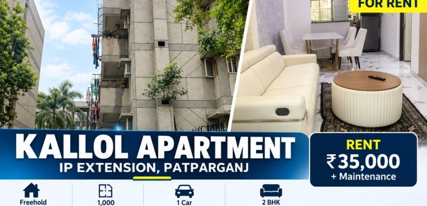 2 BHK for Rent in Kallol Apartment, IP Extension, Patparganj