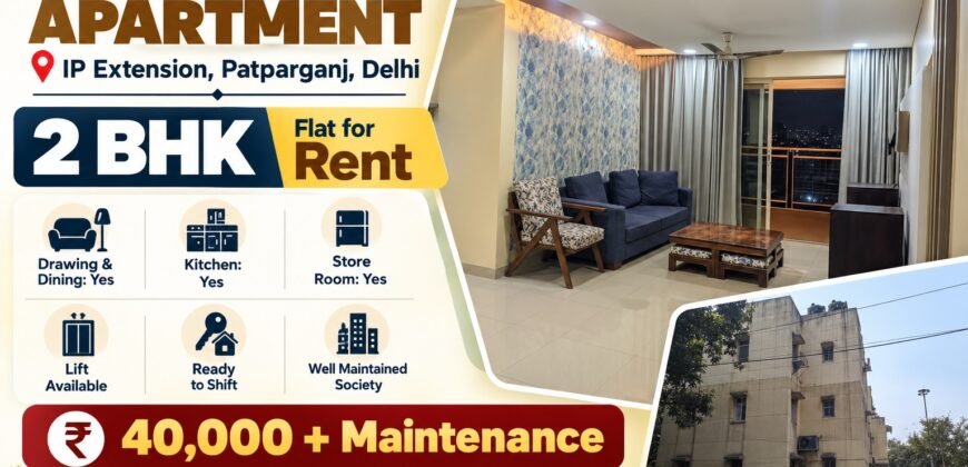 2 BHK for Rent in Konark Apartment, IP Extension, Patparganj, Delhi