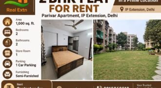 2 BHK Flat for Rent in Parivar Apartment, IP Extension, Delhi