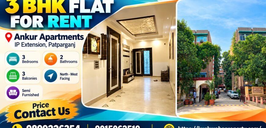 3 BHK Flat for Rent in Ankur Apartments, IP Extension, Patparganj