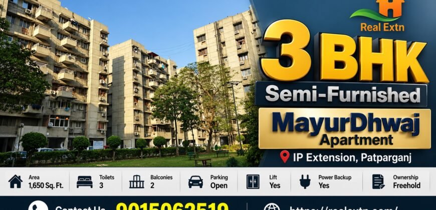 3 BHK Semi-Furnished for Rent, MayurDhwaj Apartment, IP Extension