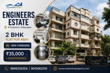 2 BHK Flat for Rent, Engineers Estate, IP Extension, Patparganj