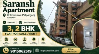 2 BHK Flat for Rent, Saransh Apartment IP Extension, Patparganj