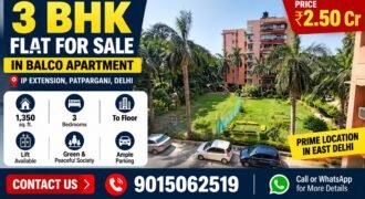 Spacious 3 BHK for Sale in Balco Apartment, IP Extension
