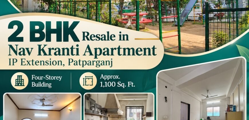 2 BHK Resale in Nav Kranti Apartment, IP Extension, Patparganj