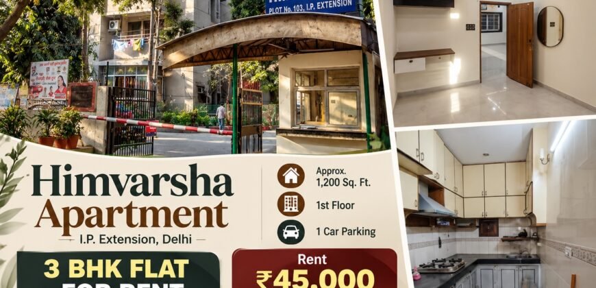 3 BHK Flat for Rent in Himvarsha Apartment IP Extension