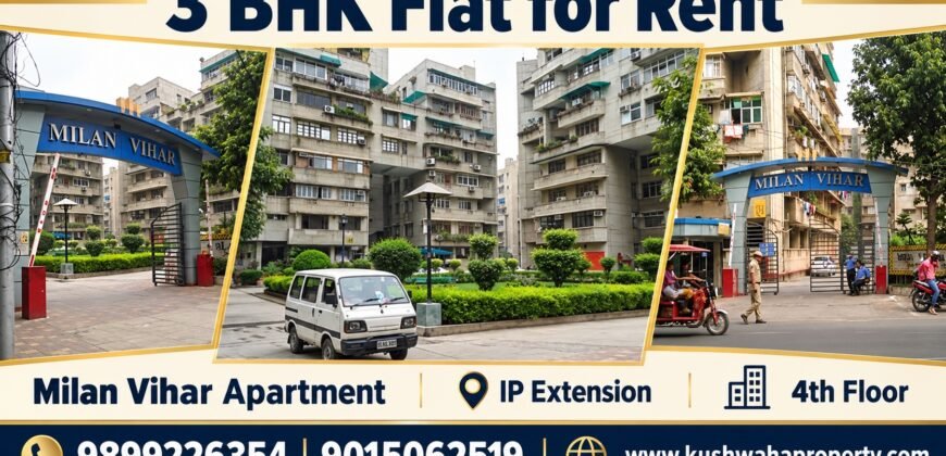 Rental 3 BHK Flat in Milan Vihar Apartment IP Extension, Delhi