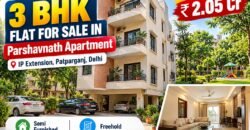 3 BHK Flat for Sale in Parshvanath Apartment, IP Extension | ₹2.05 Cr