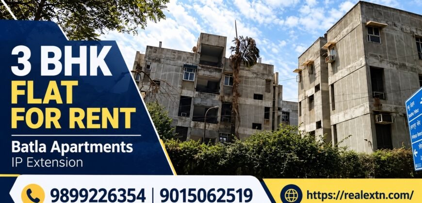 3 BHK Flat for Rent in Batla Apartments, IP Extension, Patparganj