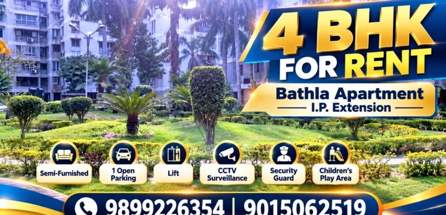 4 BHK Flat for Rent in Bathla Apartment, IP Extension, Patparganj
