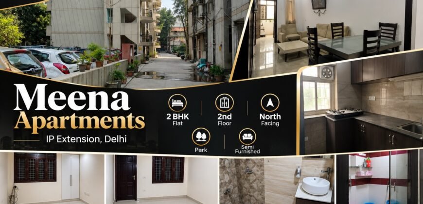 Meena Apartments, 2 BHK Flat for Sale in IP Extension, Delhi